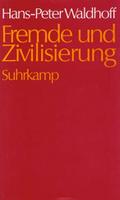 Fremde und Zivilisierung