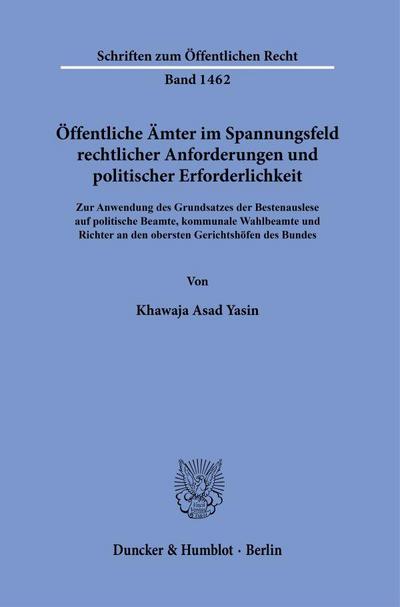 Öffentliche Ämter im Spannungsfeld rechtlicher Anforderungen und politischer Erforderlichkeit.