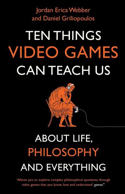 Ten Things Video Games Can Teach Us