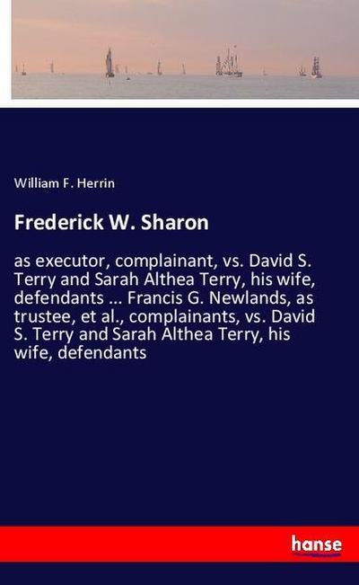 Frederick W. Sharon
