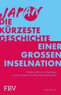 Japan - Die kürzeste Geschichte einer großen Inselnation