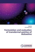 Formulation and evaluation of transdermal patches of duloxetine