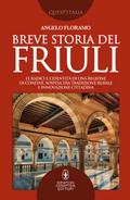 Breve storia del Friuli