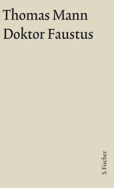 Doktor Faustus. Große kommentierte Frankfurter Ausgabe. Textband 