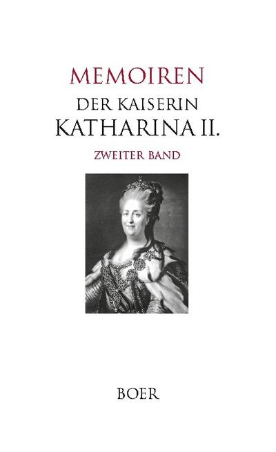 Memoiren der Kaiserin Katharina II. Band 2