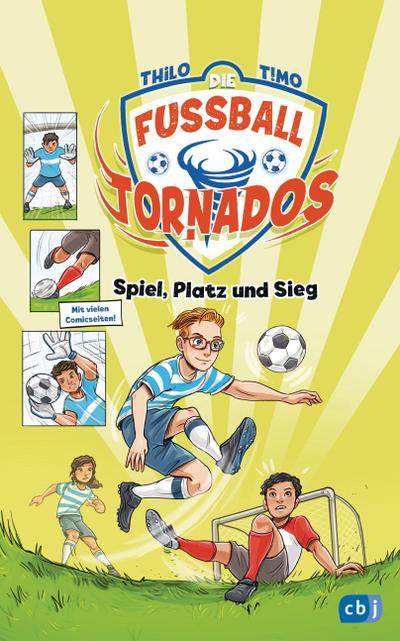 Die Fußball-Tornados - Spiel, Platz und Sieg (Die Fußball-Tornados-Reihe, Band 4)