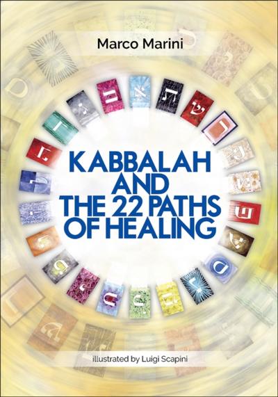 Kabbalah and the 22 Paths of Healing
