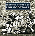 Historic Photos of LSU Football