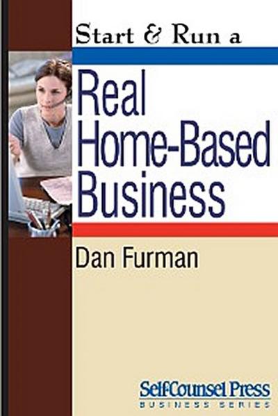 Start & Run a Real Home-Based Business