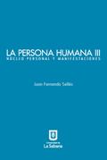 La persona humana parte III. Núcleo personal y man