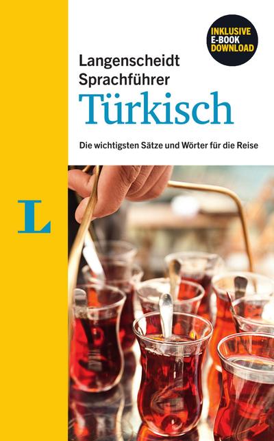Langenscheidt Sprachführer Türkisch - Buch inklusive E-Book zum Thema „Essen & Trinken“: Die wichtigsten Sätze und Wörter für die Reise (Langenscheidt Sprachführer und Reise-Sets)