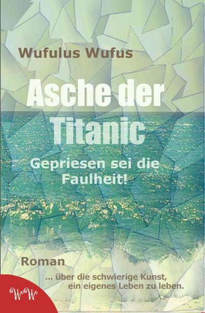 Wufus, W: Asche der Titanic