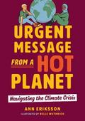 Urgent Message from a Hot Planet