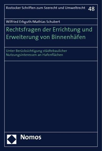 Rechtsfragen der Errichtung und Erweiterung von Binnenhäfen