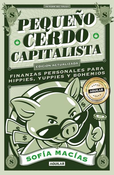 Pequeño Cerdo Capitalista (10° Aniv) / Little Capitalist Pig (10th Anniversary)