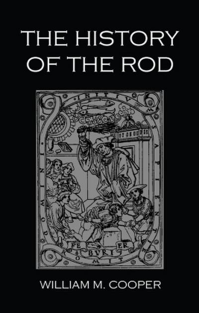 The History Of The Rod