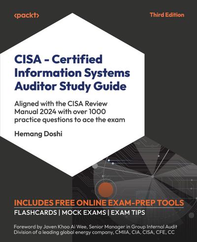 CISA - Certified Information Systems Auditor Study Guide - Third Edition