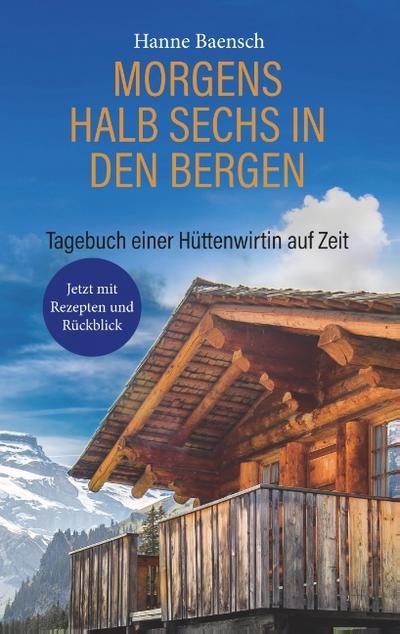 Morgens halb sechs in den Bergen