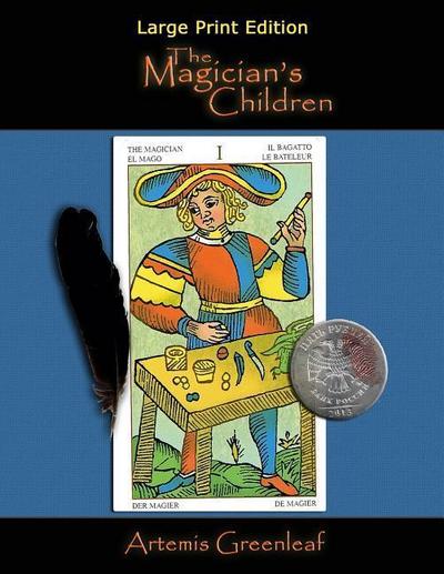 The Magician’s Children: Large Print Edition