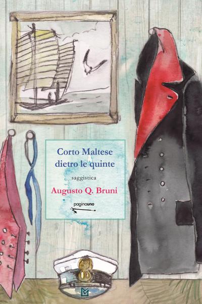 Bruni, A: Corto Maltese dietro le quinte