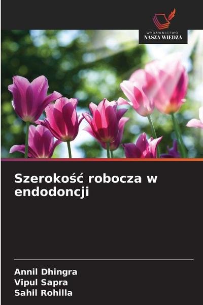Szeroko¿¿ robocza w endodoncji