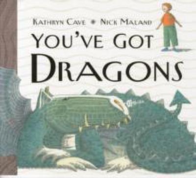 Cave, K: You’ve Got Dragons