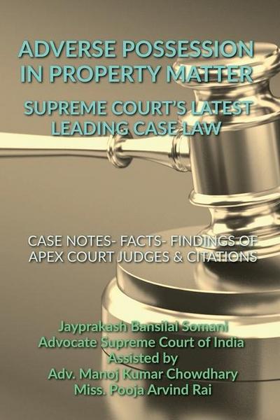 Adverse Possession in Property Matter - Supreme Court’s Latest Leading Case Laws