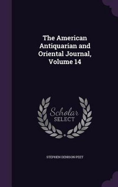 The American Antiquarian and Oriental Journal, Volume 14