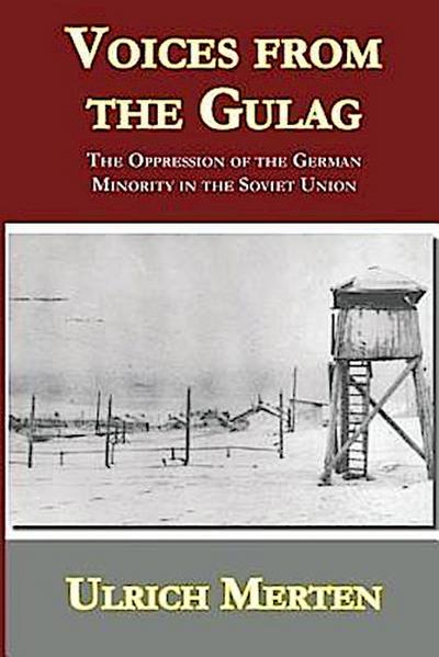 Merten, U: Voices from the Gulag