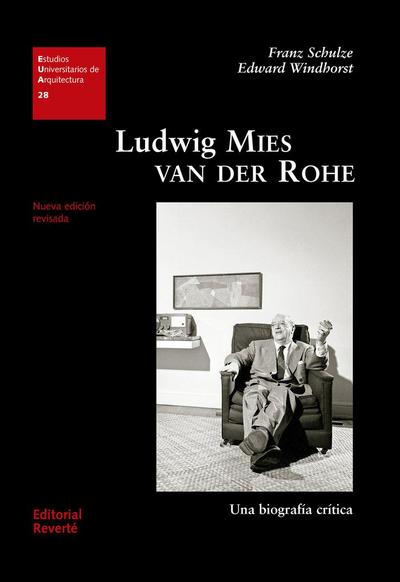 Ludwig Mies van der Rohe : una biografía crítica