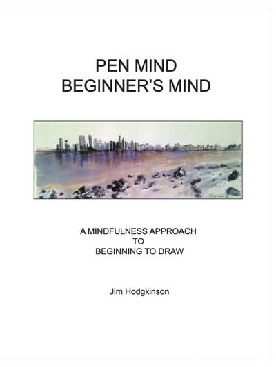 Pen Mind, Beginner’s Mind