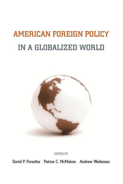 American Foreign Policy in a Globalized World