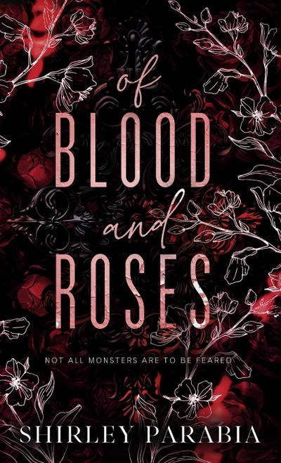 Of Blood and Roses