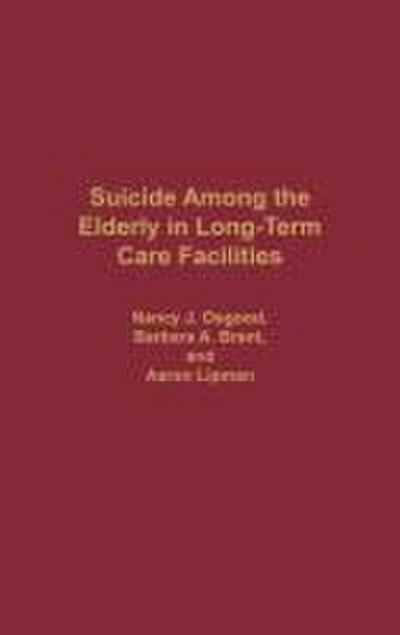 Suicide Among the Elderly in Long-Term Care Facilities