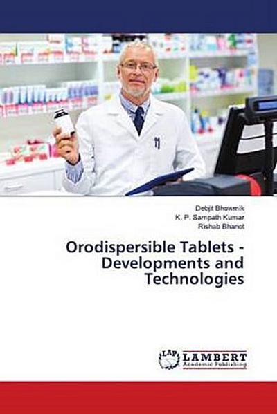 Orodispersible Tablets - Developments and Technologies