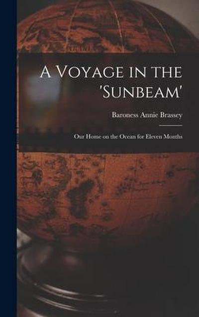 A Voyage in the ’Sunbeam’ [microform]: Our Home on the Ocean for Eleven Months