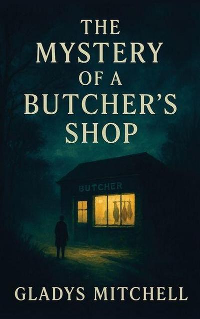 The Mystery of a Butcher’s Shop