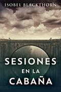 Sesiones en la Cabaña