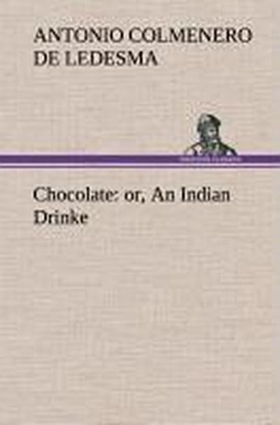 Chocolate: or, An Indian Drinke