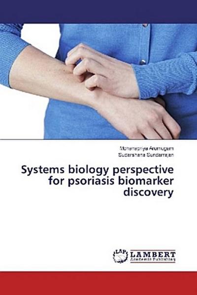 Systems biology perspective for psoriasis biomarker discovery