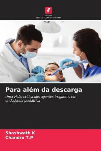 Para além da descarga