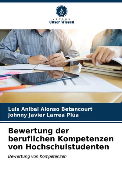 Bewertung der beruflichen Kompetenzen von Hochschulstudenten