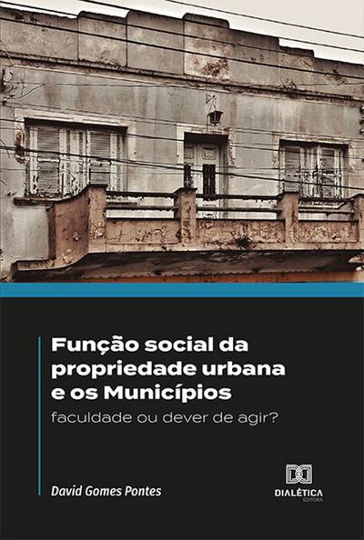Função social da propriedade urbana e os Municípios