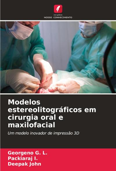 Modelos estereolitográficos em cirurgia oral e maxilofacial