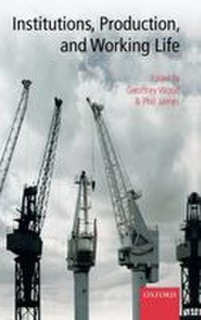 Institutions, Production, and Working Life