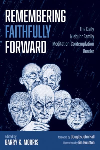 Remembering Faithfully Forward
