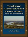 The Advanced Handbook of the Modern Aramaic Language Chaldean Dialect