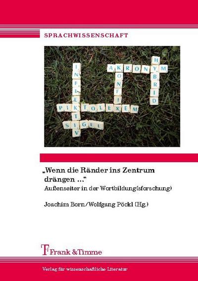 ’Wenn die Ränder ins Zentrum drängen ...’
