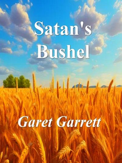 Satan’s Bushel