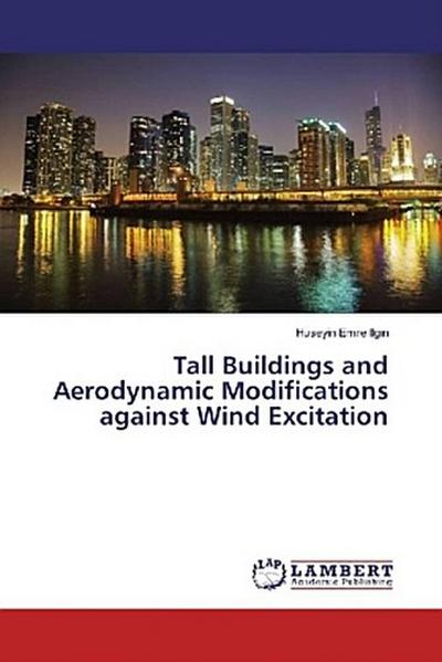 Tall Buildings and Aerodynamic Modifications against Wind Excitation